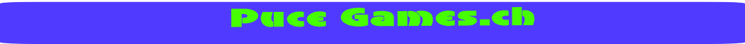 Puce Games.ch