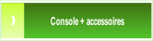 Console + accessoires.
